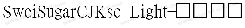 SweiSugarCJKsc Light字体转换